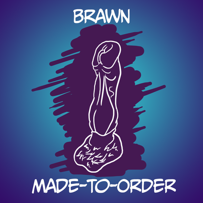 Brawn - Made-to-Order